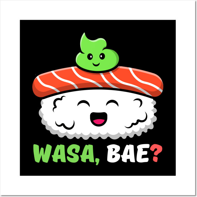 Wasa, Bae | Sushi Wasabi Pun Wall Art by Allthingspunny